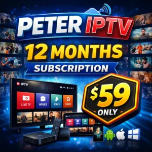 Peter IPTV 12 Months 59$